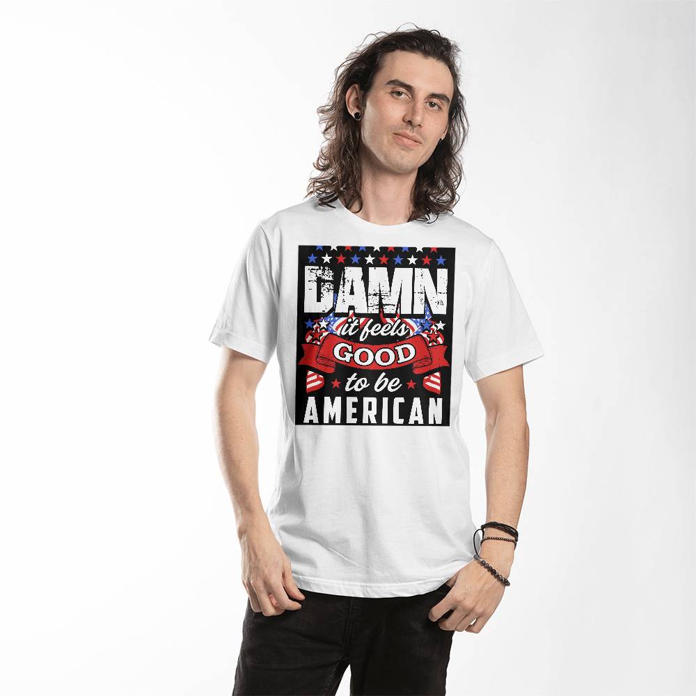 Damn good to be an american