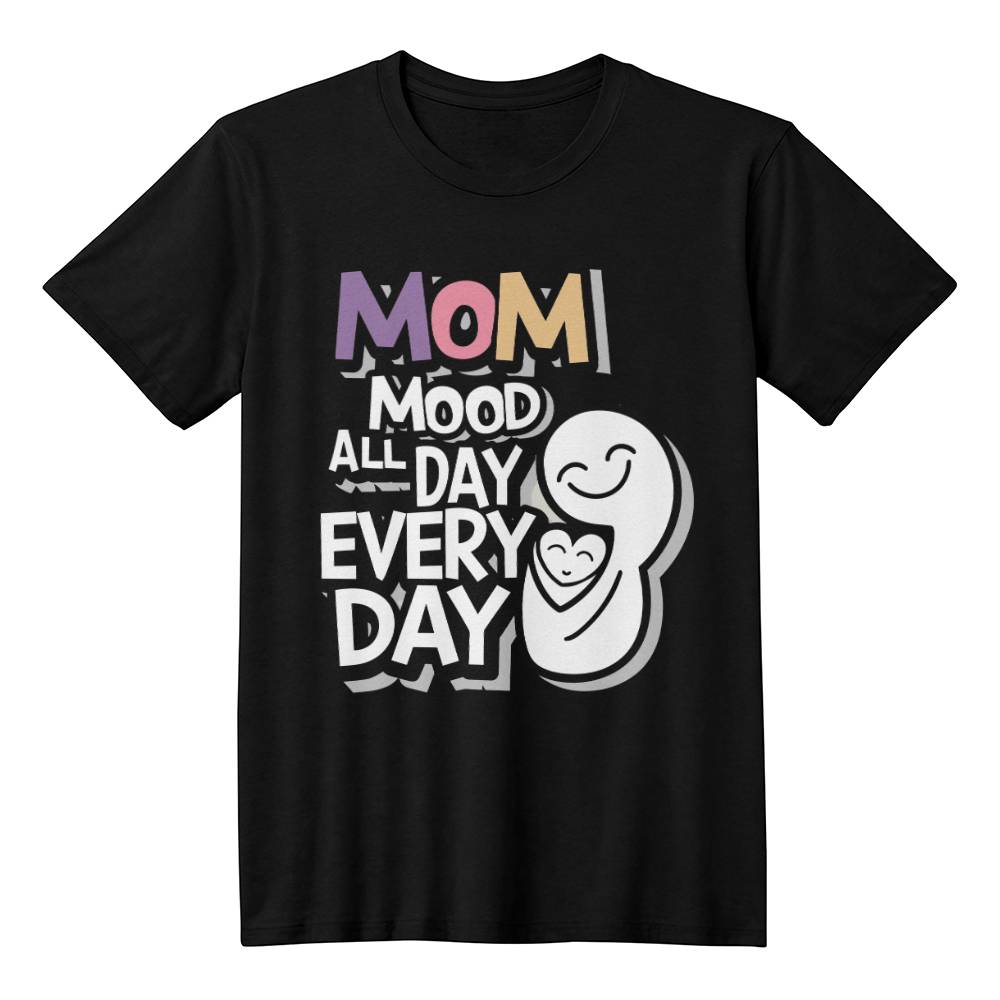 Mom Mood Every Day