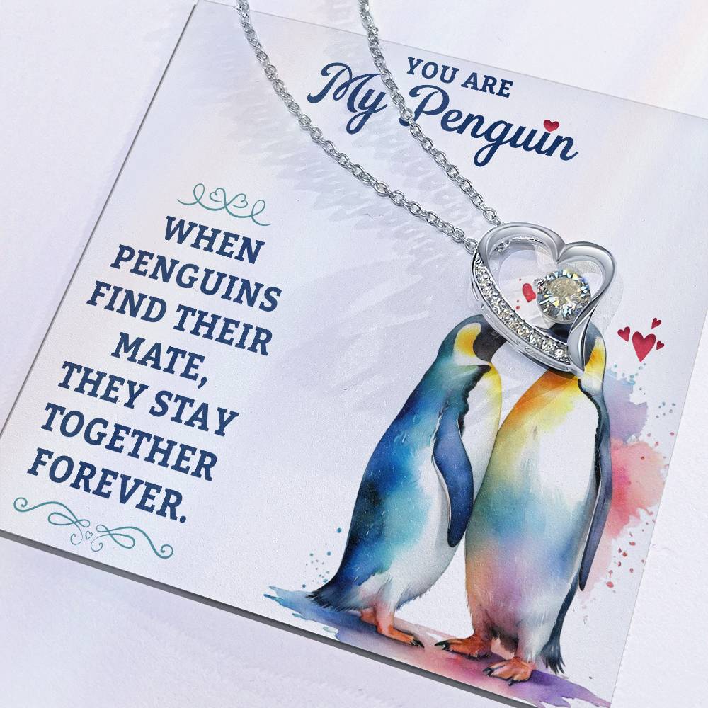 You are my penguin