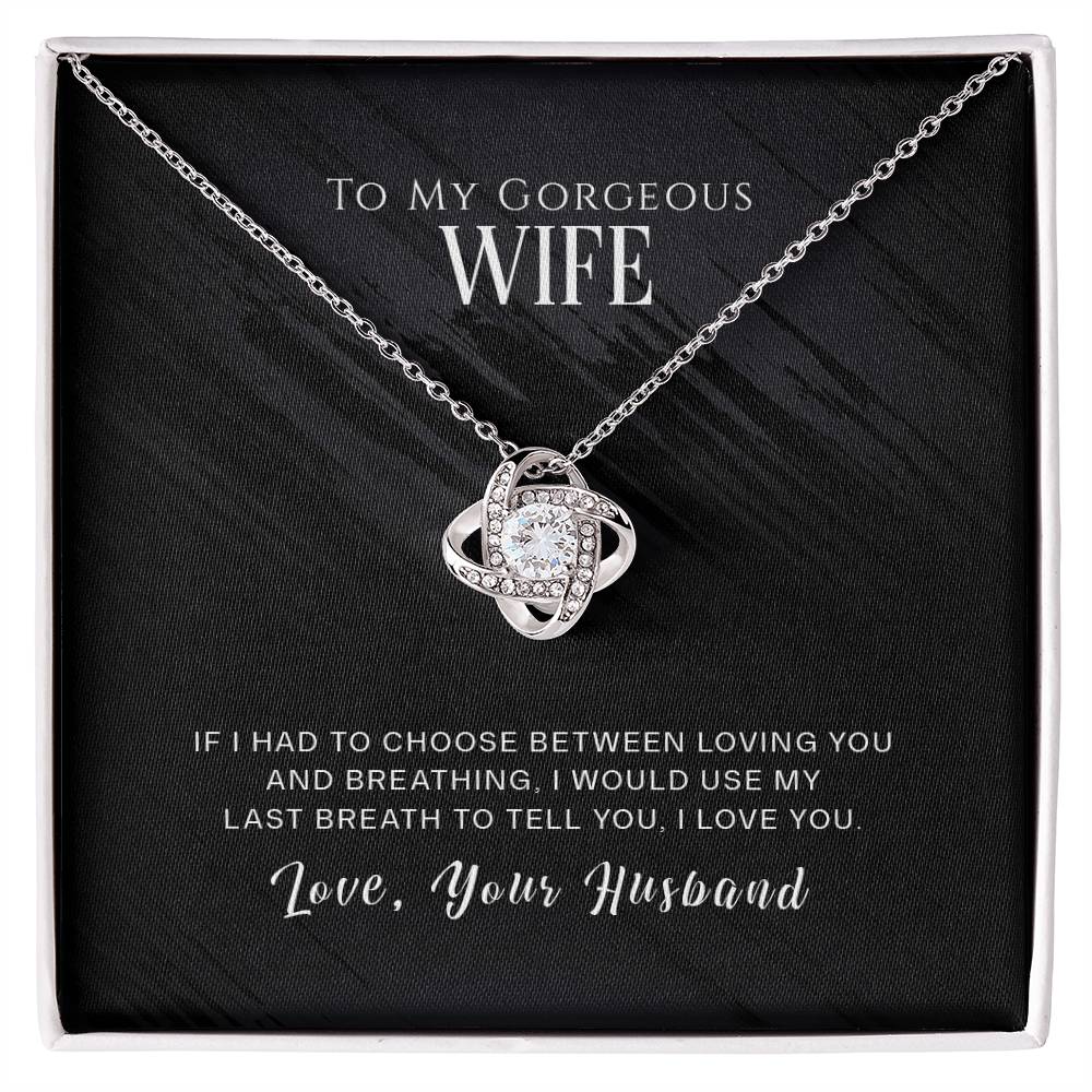 To My Wife, I Love You -Love Knot Necklace