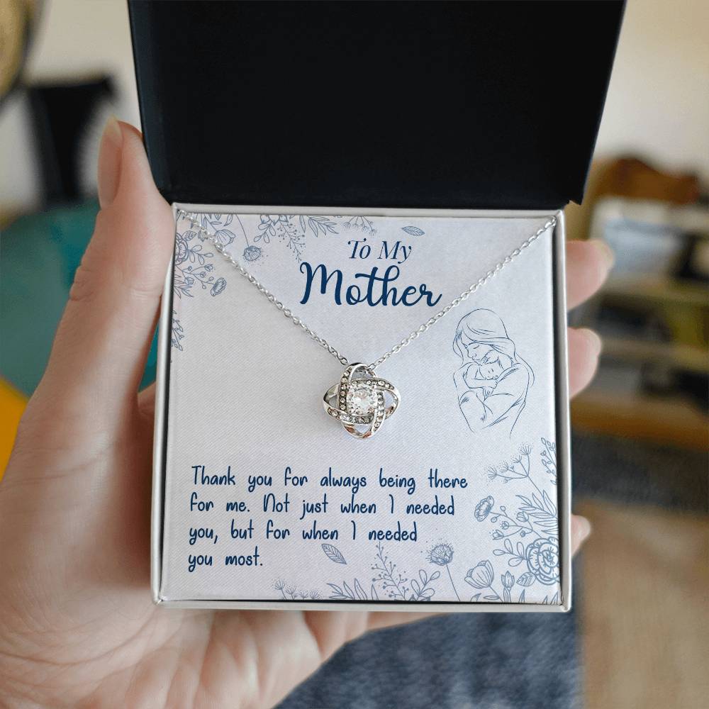 To My Mother, Thank You For Always Being There -Love Knot Necklace