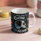 Does this Coffee make me Alive