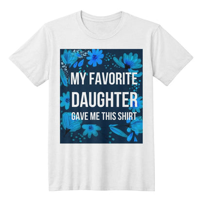 My Favorite Daughter gave me this shirt