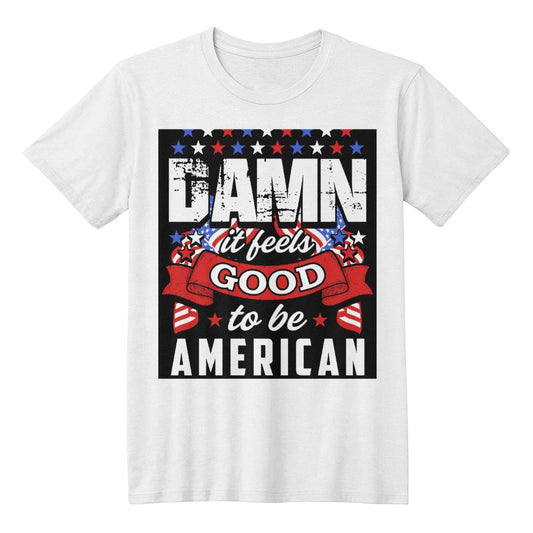 Damn good to be an american