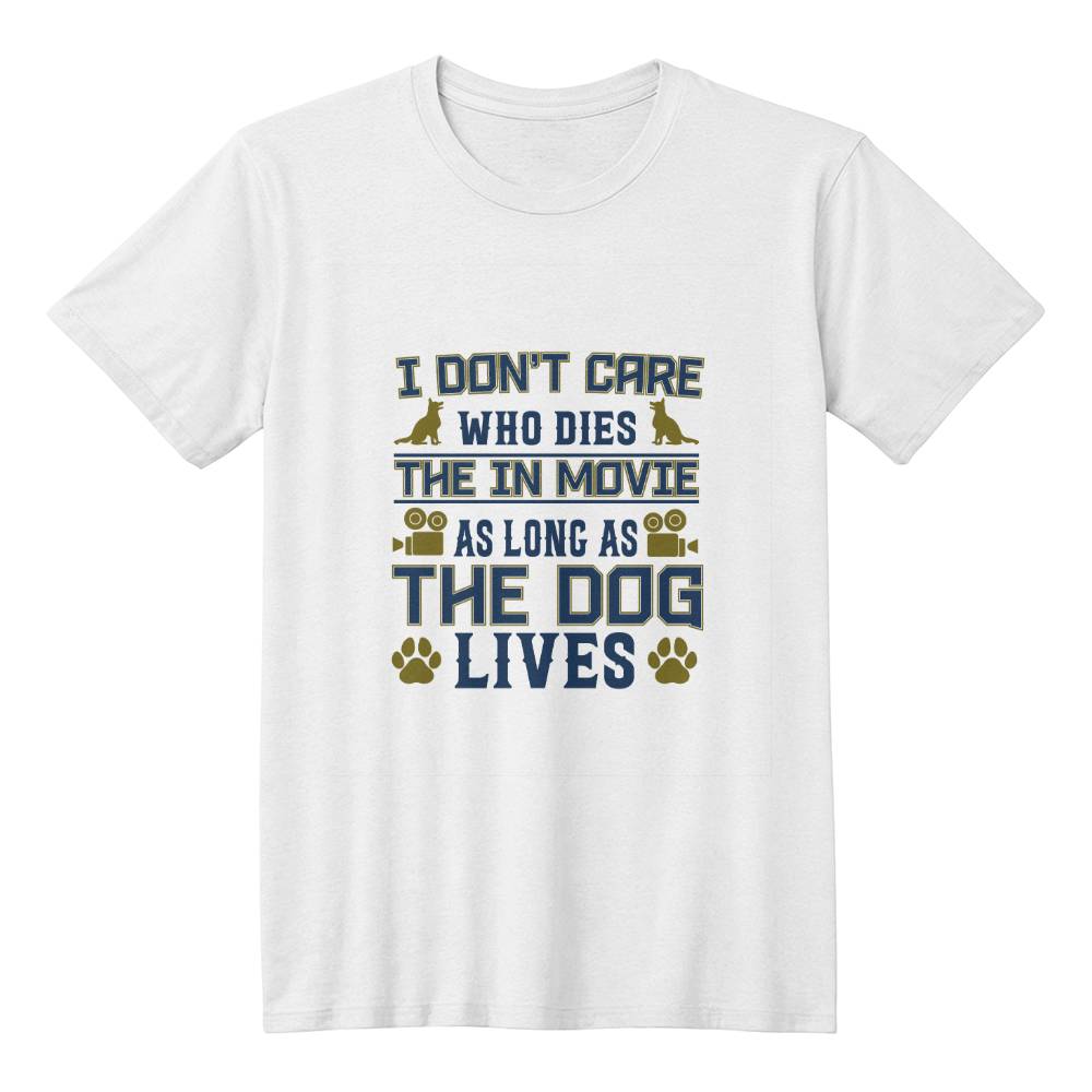 I dont care who dies as long as the dog lives