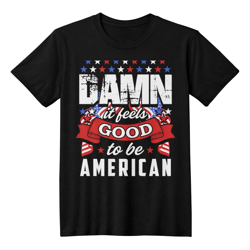 Damn good to be an american