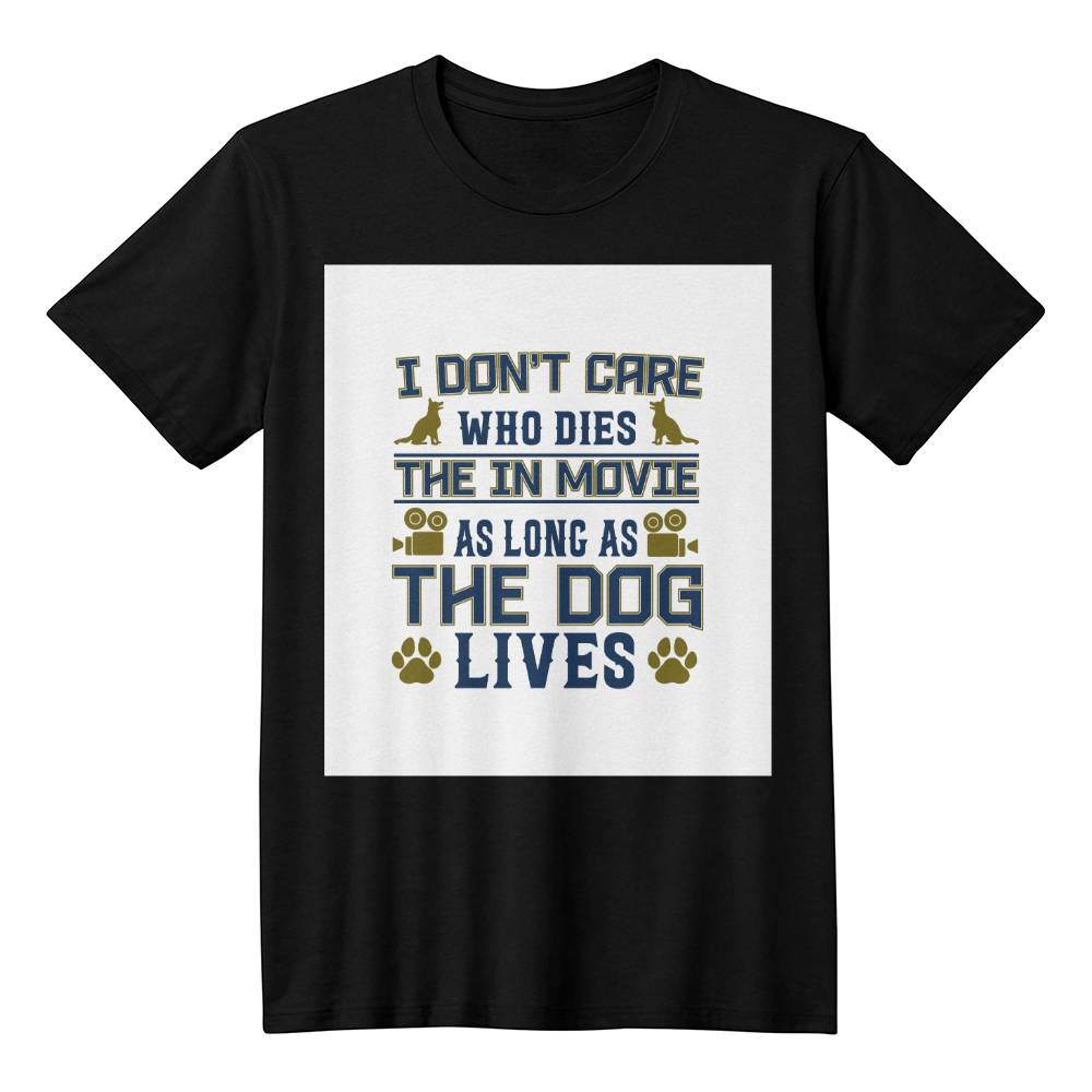 I dont care who dies as long as the dog lives
