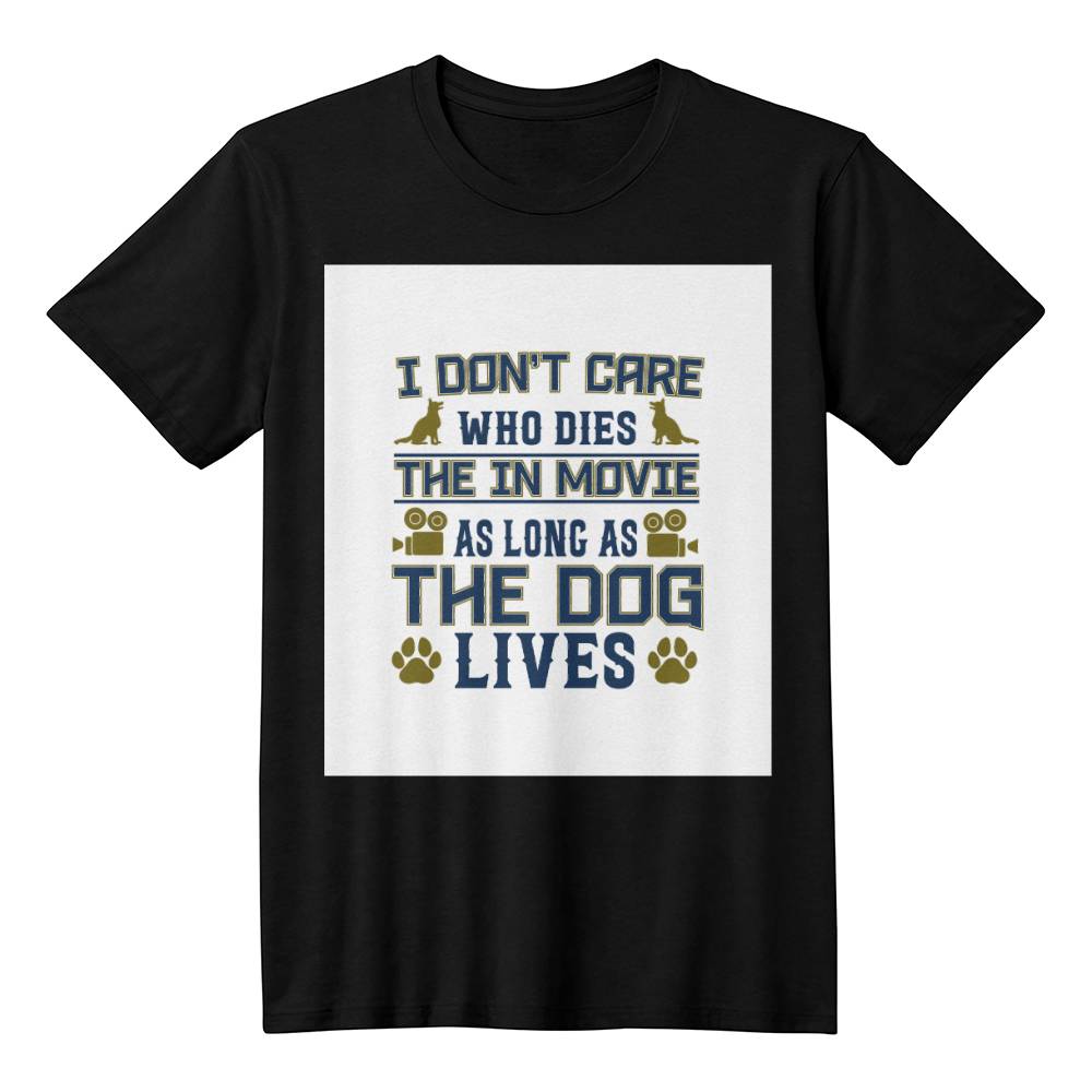 I dont care who dies as long as the dog lives