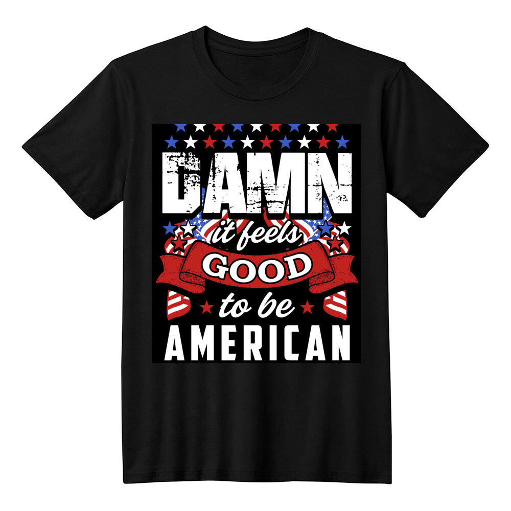 Damn good to be an american
