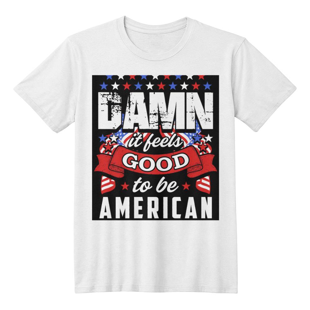 Damn good to be an american