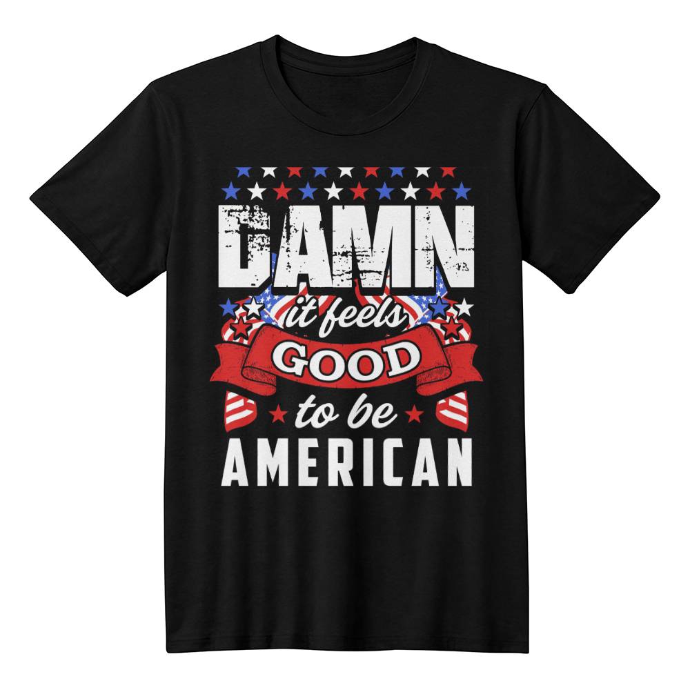 Damn good to be an american
