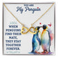 YOU ARE MY PENGUIN